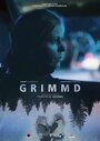 Grimmd (2016) трейлер фильма в хорошем качестве 1080p