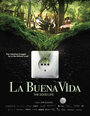 Смотреть «La buena vida» онлайн фильм в хорошем качестве