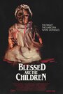 Благословенные – дети (2016) кадры фильма смотреть онлайн в хорошем качестве