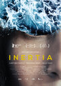 Inertia (2015) трейлер фильма в хорошем качестве 1080p