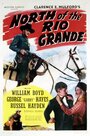 North of the Rio Grande (1937) трейлер фильма в хорошем качестве 1080p