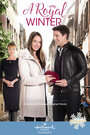Смотреть «Королевская зима» онлайн фильм в хорошем качестве