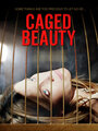 Смотреть «Красавица в клетке» онлайн фильм в хорошем качестве