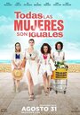 Todas las mujeres son iguales (2017) трейлер фильма в хорошем качестве 1080p