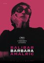 Барбара (2017) трейлер фильма в хорошем качестве 1080p