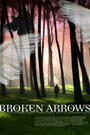Broken Arrows (2007) кадры фильма смотреть онлайн в хорошем качестве