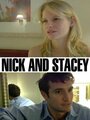 Смотреть «Nick and Stacey» онлайн фильм в хорошем качестве