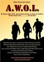 Смотреть «A.W.O.L.» онлайн фильм в хорошем качестве