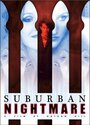 Suburban Nightmare (2005) трейлер фильма в хорошем качестве 1080p
