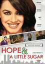 Смотреть «Hope and a Little Sugar» онлайн фильм в хорошем качестве