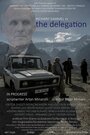 Delegacioni (2018) трейлер фильма в хорошем качестве 1080p