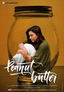 Peanut Butter (2017) кадры фильма смотреть онлайн в хорошем качестве