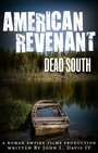 American Revenant: Dead South (2017) кадры фильма смотреть онлайн в хорошем качестве