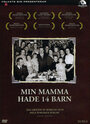 Смотреть «У моей мамы было четырнадцать детей» онлайн фильм в хорошем качестве