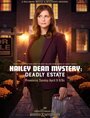 Смотреть «Расследование Хейли Дин: Смертельное наследство» онлайн фильм в хорошем качестве