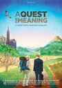A Quest for Meaning (2015) трейлер фильма в хорошем качестве 1080p