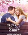 Смотреть «Идеальная невеста» онлайн фильм в хорошем качестве
