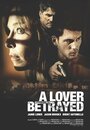 A Lover Betrayed (2017) трейлер фильма в хорошем качестве 1080p