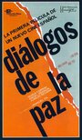 Diálogos de la paz (1965) кадры фильма смотреть онлайн в хорошем качестве