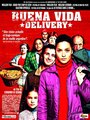 Buena vida (Delivery) (2004) трейлер фильма в хорошем качестве 1080p