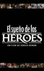 Смотреть «Мечта о героях» онлайн фильм в хорошем качестве