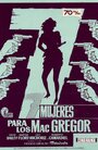 Семь женщин МакГрегоров (1967) трейлер фильма в хорошем качестве 1080p