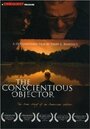 The Conscientious Objector (2004) кадры фильма смотреть онлайн в хорошем качестве