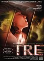 Tre (2006) трейлер фильма в хорошем качестве 1080p