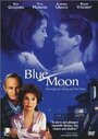 Смотреть «Голубая луна» онлайн фильм в хорошем качестве