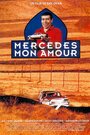 Смотреть «Mercedes mon amour» онлайн фильм в хорошем качестве