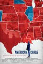 Смотреть «American Chaos» онлайн фильм в хорошем качестве