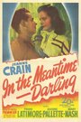 Тем временем, дорогая (1944) трейлер фильма в хорошем качестве 1080p