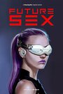 Смотреть «Секс будущего» онлайн сериал в хорошем качестве