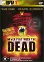 Никогда не играй с мертвецами (2001) трейлер фильма в хорошем качестве 1080p