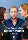 Die Freundin meiner Mutter (2019) трейлер фильма в хорошем качестве 1080p