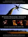 Pierre Fatumbi Verger: Mensageiro Entre Dois Mundos (2000) трейлер фильма в хорошем качестве 1080p