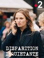 Смотреть «Тревожное исчезновение» онлайн фильм в хорошем качестве