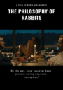 Смотреть «Философия кроликов» онлайн фильм в хорошем качестве