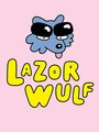 Смотреть «Lazor Wulf» онлайн в хорошем качестве