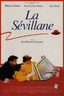 La sévillane (1992) кадры фильма смотреть онлайн в хорошем качестве