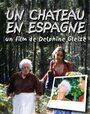 Un château en Espagne (1999) кадры фильма смотреть онлайн в хорошем качестве