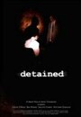 Detained (2004) скачать бесплатно в хорошем качестве без регистрации и смс 1080p