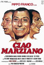 Смотреть «Ciao marziano» онлайн фильм в хорошем качестве