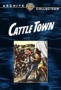 Cattle Town (1952) трейлер фильма в хорошем качестве 1080p