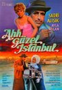 Смотреть «Ah güzel Istanbul» онлайн фильм в хорошем качестве