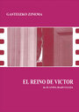 Смотреть «Царство Виктора» онлайн фильм в хорошем качестве