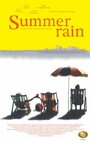 Смотреть «Summer Rain» онлайн фильм в хорошем качестве