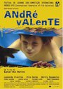 Андре Валенте (2004) трейлер фильма в хорошем качестве 1080p