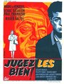 Jugez-les bien (1961) трейлер фильма в хорошем качестве 1080p