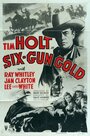 Смотреть «Six-Gun Gold» онлайн фильм в хорошем качестве